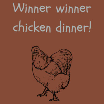 Winner winner chicken dinner! Design
