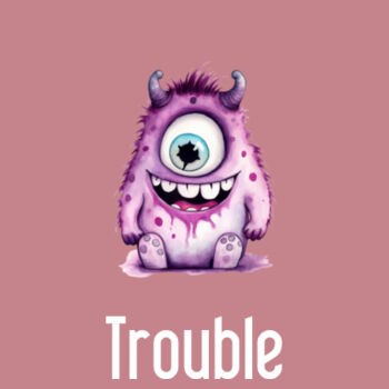 Trouble Design