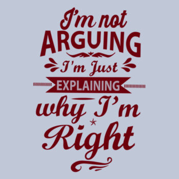 I'm not arguing Design