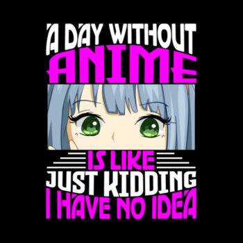 A day without Anime Design
