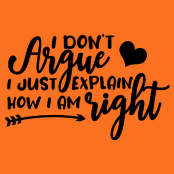 I don't argue Design