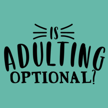 Is adulting optional ? Design