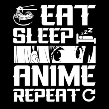Eat sleep Anime repeat Design