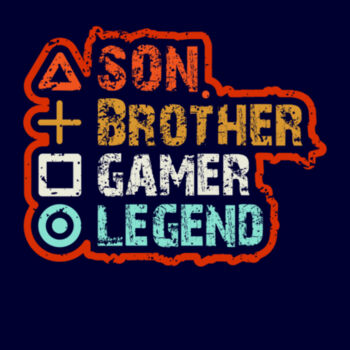 Son, brother, gamer, legend Design