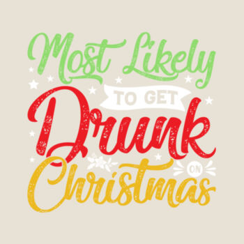 Women's- Most likely to get drunk Design