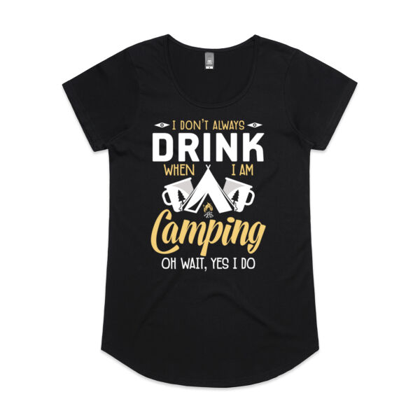 Women's Don't always drink while camping Tee Thumbnail